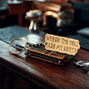 Where The Hell Are My Keys Keychain